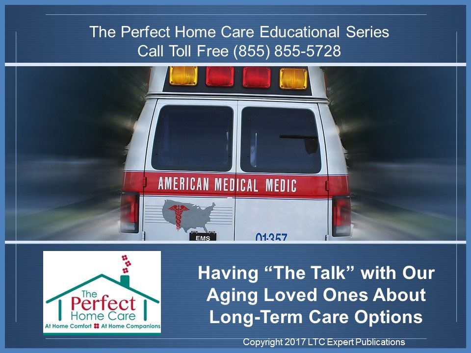 To see more of our live educational presentations and conversations, visit our Facebook Page at https://www.facebook.com/perfecthomecaretoday